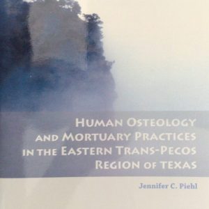 human osteology mortuary practices trans pecos texas piehl