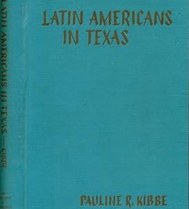 latin americans in texas kibbe