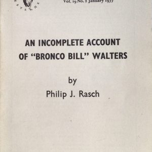 An Incomplete Account of "Bronco Bill" Walters  (Pamphlet)