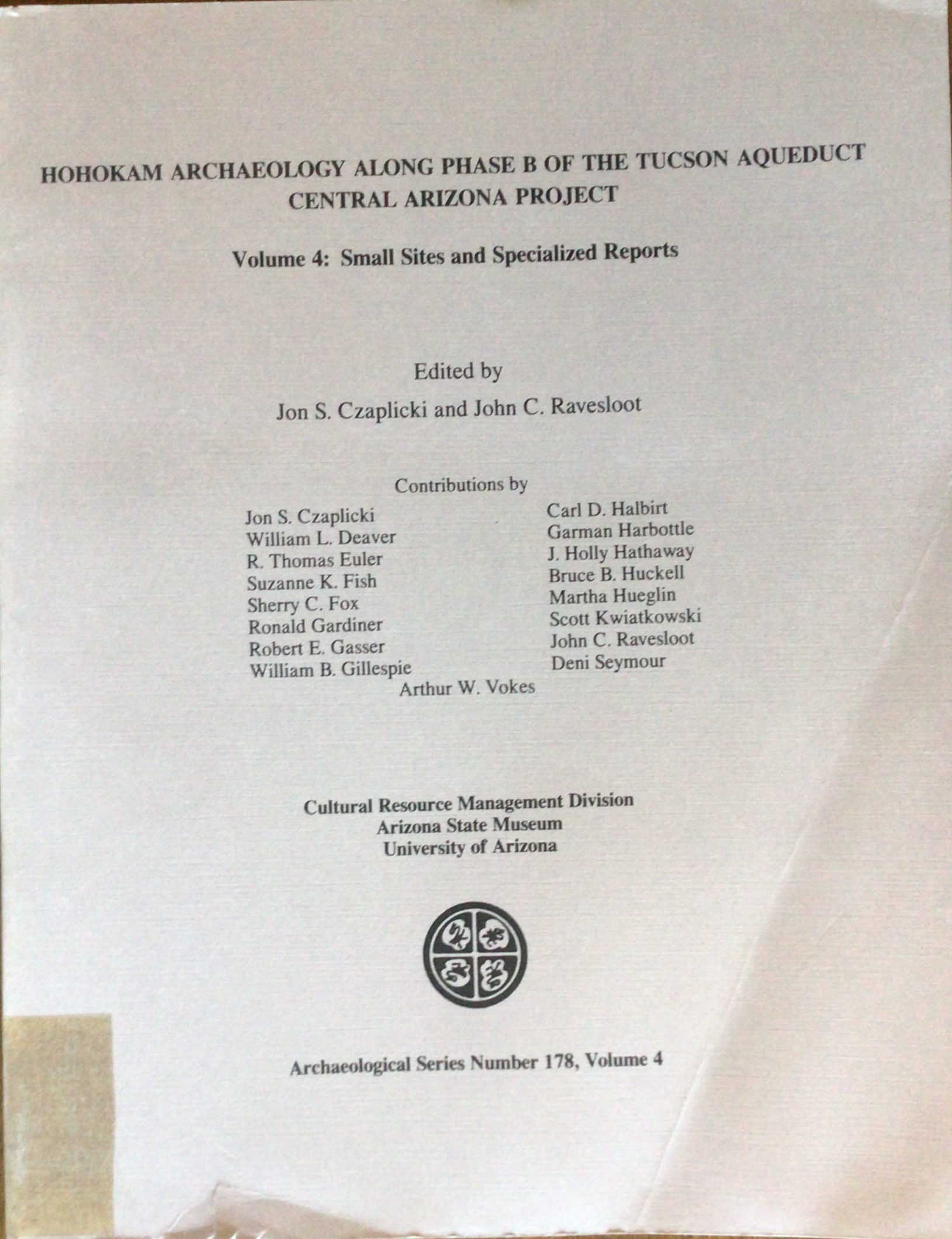 Hohokam Archaeology Along Phase B of the Tucson Aqueduct Central Arizona Project (6 Volume Set) - Image 6