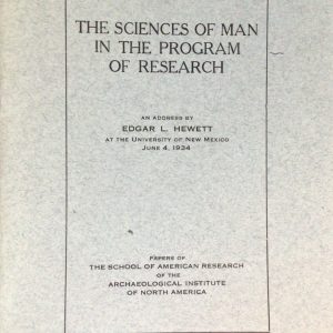 The Sciences of Man in the Program of Research: An Address by Edgar L. Hewett (Pamphlet)