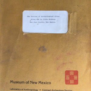 The Testing of Archeological Sites Along the La Plata Highway, San Juan County, New Mexico