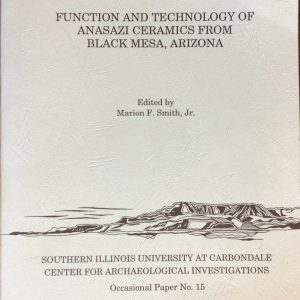 Function and Technology of Anasazi Ceramics from Black Mesa, Arizona