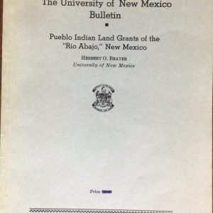 Pueblo Indian Land Grants of the "Rio Abajo," New Mexico
