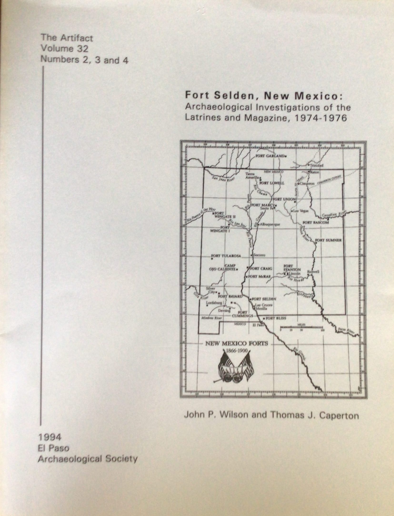 The Artifact (Journal), Volume 32, Numbers 2, 3, and 4: Fort Selden, New Mexico: Archaeological investigation of Latrines and Magazines, 1974-1976