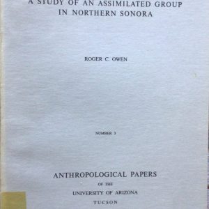 Marobavi: A Study of an Assimilated Group in Northern Sonora