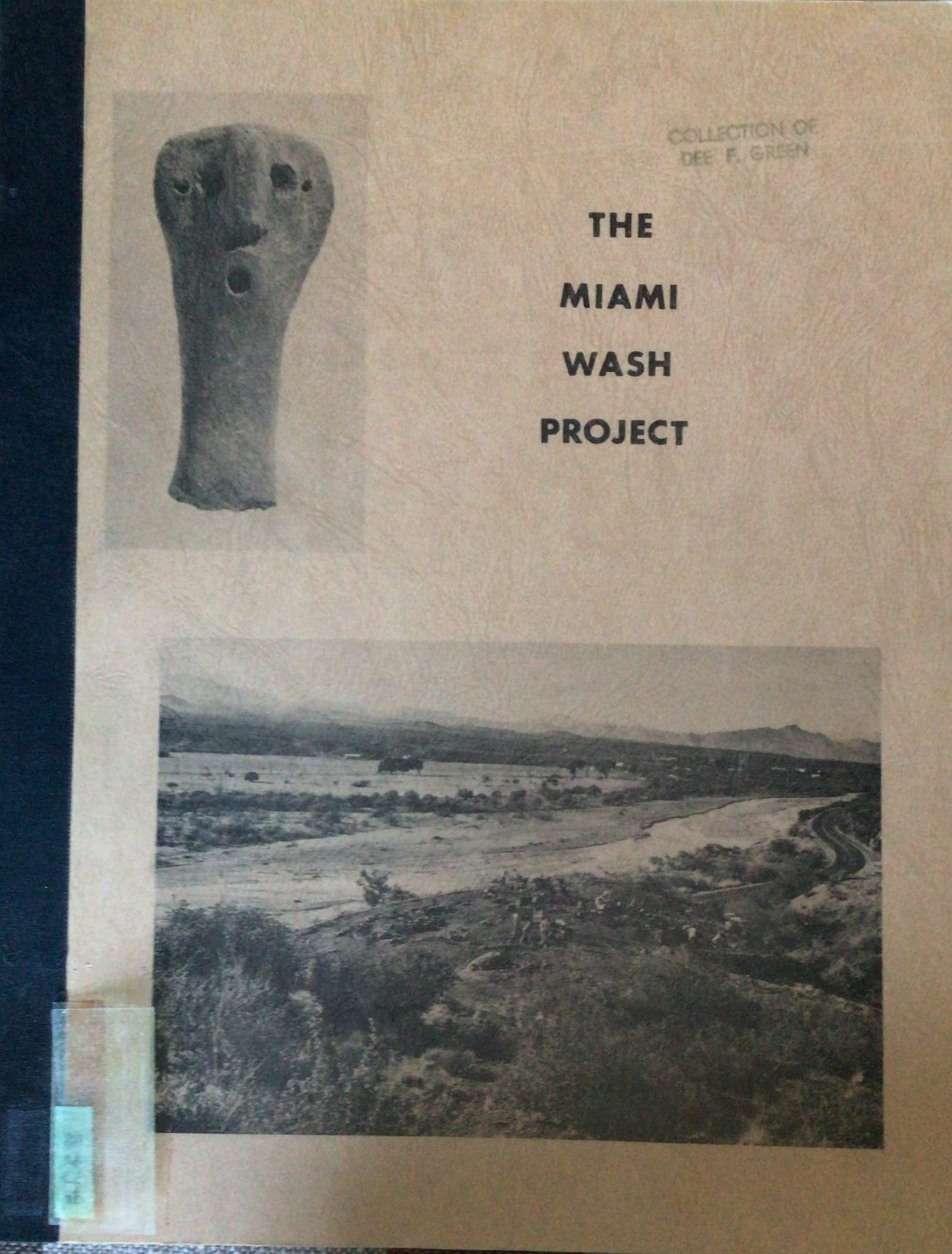 The Miami Wash Project: A Preliminary Report on Excavations in Hohokam and Salado Sites near Miami, Central Arizona