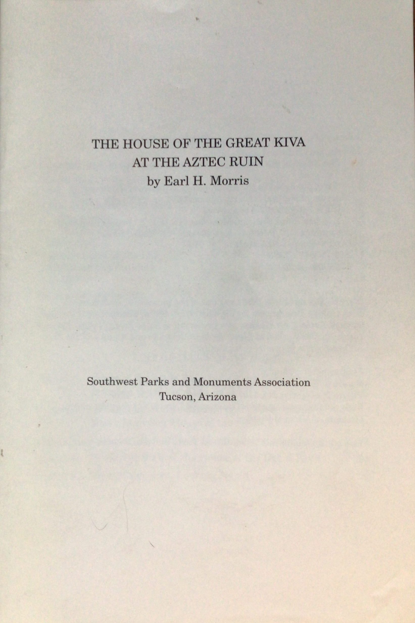 The House of the Great Kiva at the Aztec Ruin (Pamphlet)