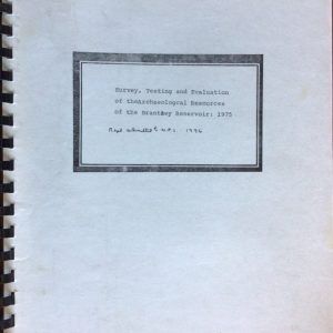 Survey, Testing and Evaluation of the Archaeological Resources of the Brantley Reservoir: 1975
