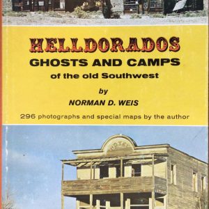 Helldorados, Ghosts and Camps of the Old Southwest