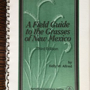 A Field Guide to the Grasses of New Mexico
