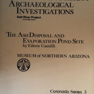 The Ash Disposal and Evaporation Pond Site: The Coronado Project Archaeological Investigations
