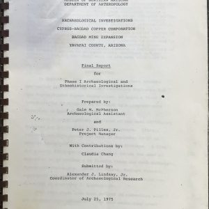 Archaeological Investigations:  Cyprus-Bagdad Copper Corporation Bagdad Mine Expansion, Yavapai County, Arizona  (Photocopy)