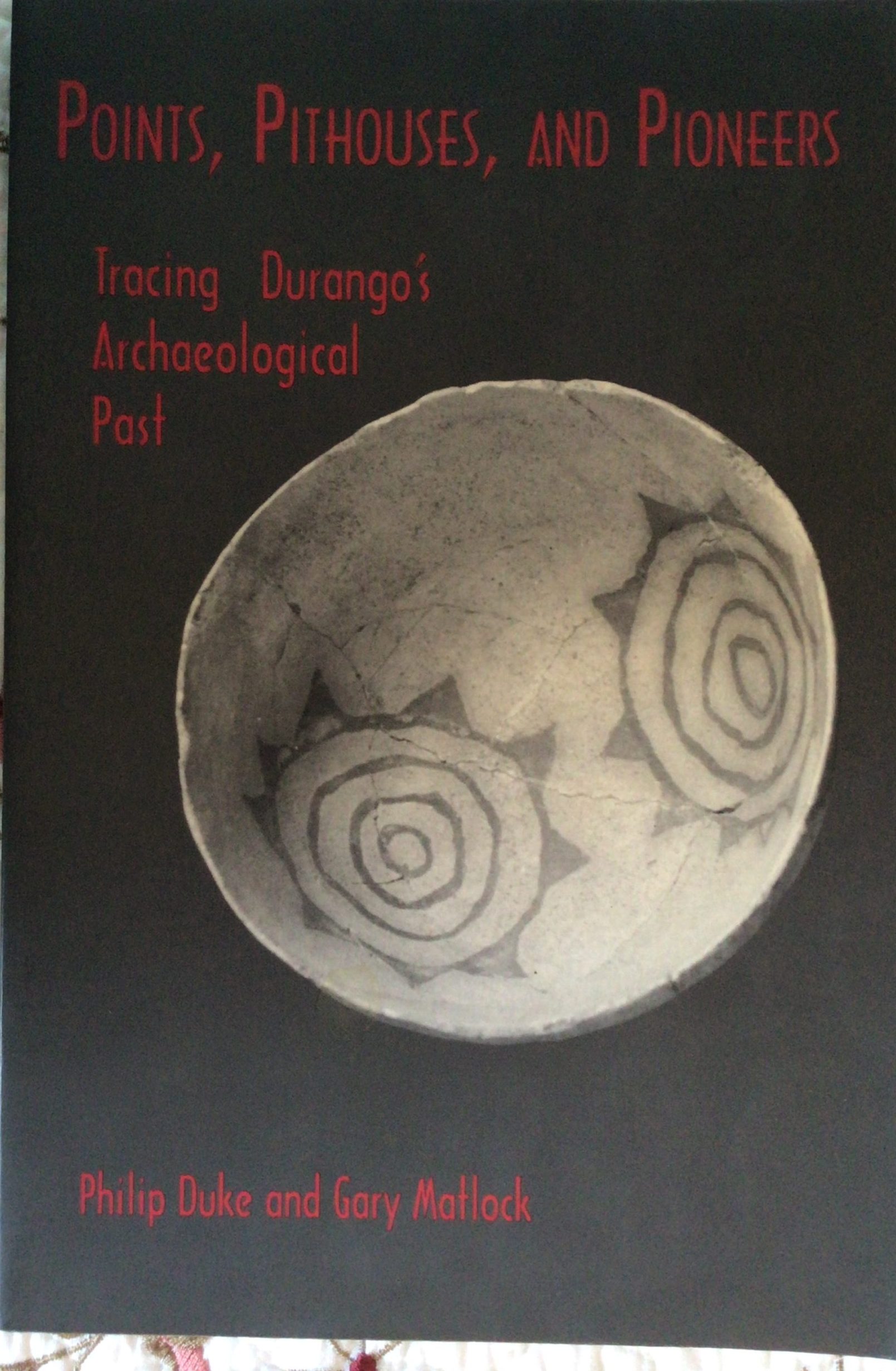 Points, Pithouses, and Pioneers: Tracing Durango's Archaeological Past