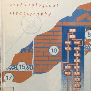 Principles of archaeological stratigraphy (sic)