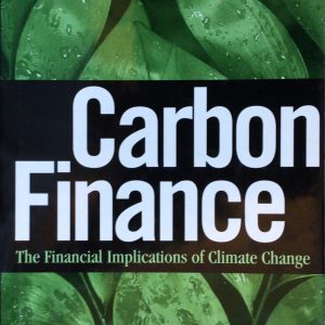 Carbon Finance: The Financial Implications of Climate Change