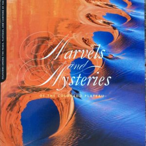 (So<i>journs</i>, Summer /Fall 2014, Volume 10:1 (Journal): Marvels and Mysteries of the Colorado Plateau